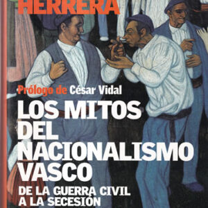 Los mitos del nacionalismo vasco