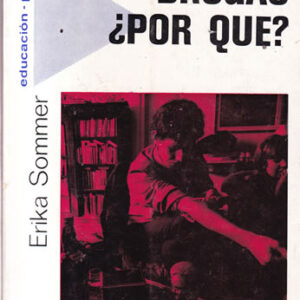 Drogas ¿por qué?