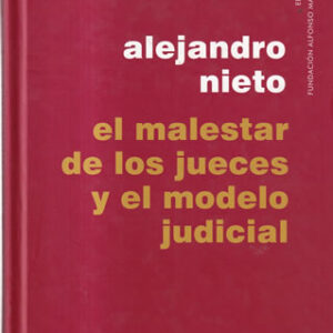 El malestar de los jueces y el modelo judicial