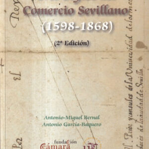 Tres siglos del comercio sevillano (1598-1868)