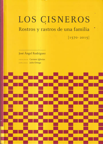Los Cisneros (1570-2015)