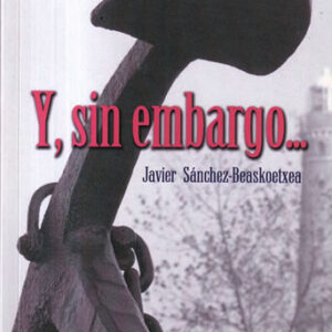 Y, sin embargo...