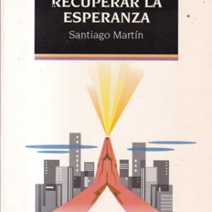 Oraciones para recuperar la esperanza