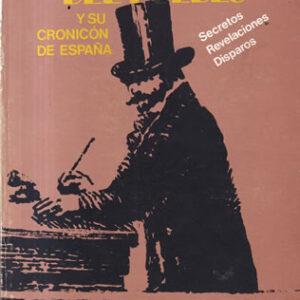 El procurador del pueblo y su cronición de España