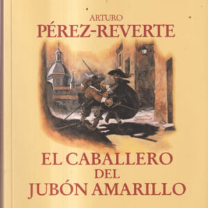 El caballero del jubón amarillo