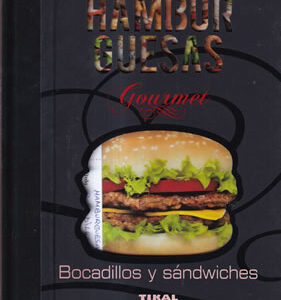 Hamburguesas Gourmet. Bocadillos y sándwiches