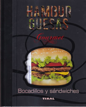 Hamburguesas Gourmet. Bocadillos y sándwiches