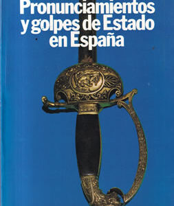 Pronunciamientos y golpes de Estado en España