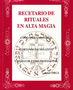 Recetario de rituales en alta magia
