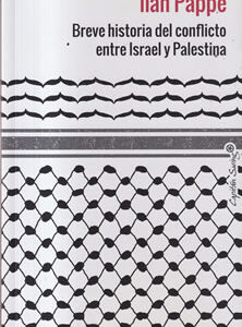 Breve historia del conflicto entre Israel y Palestina
