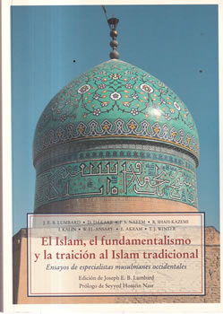 El Islam, el fundamentalismo y la traición al Islam tradicional