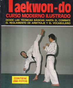Taekwon-do. Curso moderno ilustrado