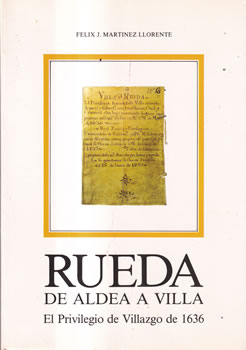 Rueda: de aldea a villa