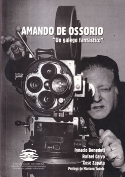 Amando de Ossorio. "Un galego fantástico"