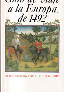 Guía de viaje a la Europa de 1492
