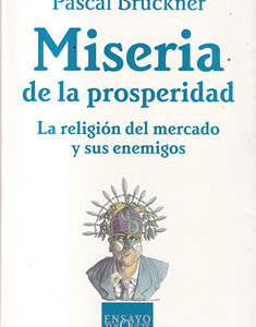 Miseria de la prosperidad