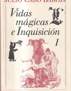 Vidas mágicas e Inquisición. I