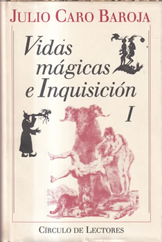 Vidas mágicas e Inquisición. I