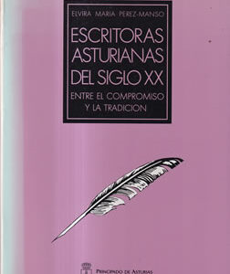 Escritoras asturianas del siglo XX. Entre el compromiso y la tradición