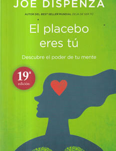 El placebo eres tú