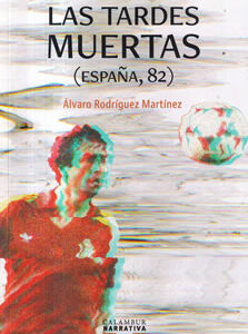 Las tardes muertas. (España, 82)