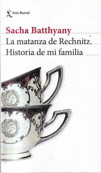 La matanza de Rechnitz. Historia de mi familia