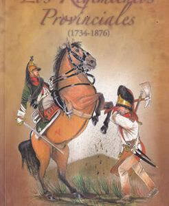 Los regimientos provinciales (1734-1876)