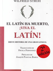 El latín ha muerto, ¡Viva el latín!