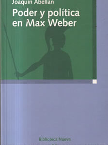 Poder y política en Max Weber