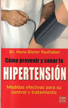 Cómo prevenir y sanar la hipertensión