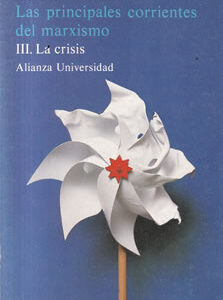 Las principales corrientes del marxismo. III. La crisis