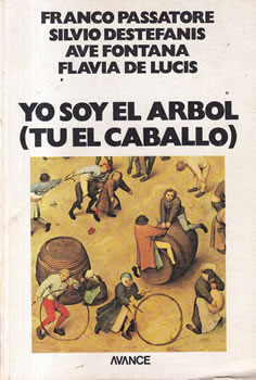 Yo soy el árbol, (tu el caballo)