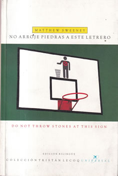 No arroje piedras a este letrero / Do not throw stone at this sign