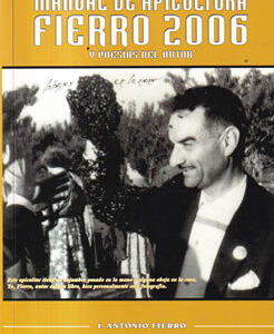 Manual de apicultura Fierro 2006 y poesías del autor