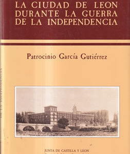 La ciudad de León durante la Guerra de la Independencia