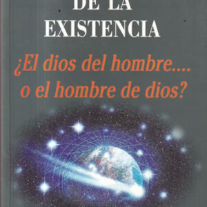 Filosofía de la existencia ¿El dios del hombre... o el hombre de dios?