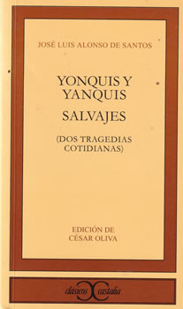 Yonquis y yanquis/ Salvajes. Dos tragedias cotidianas