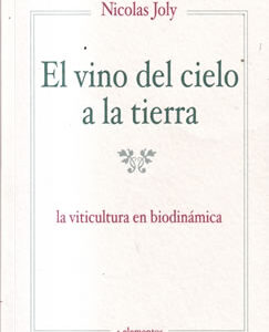 El vino del cielo a la tierra