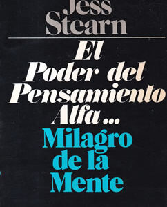 El poder del pensamiento alfa... milagro de la mente