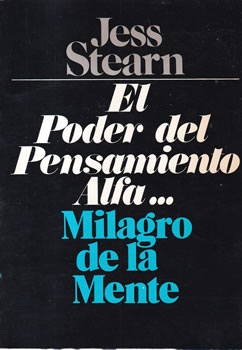 El poder del pensamiento alfa... milagro de la mente