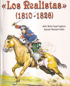 "Los Realistas" (1810-1826)