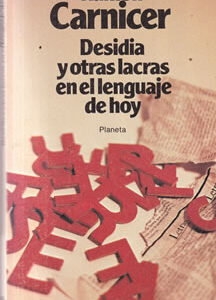 Desidia y otras lacras en el lenguaje de hoy