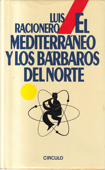 El Mediterráneo y los Bárbaros del Norte