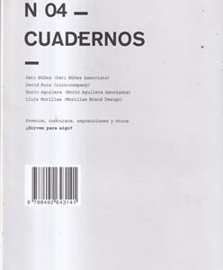 N 04 - Cuadernos. Premios, concursos, exposiciones y otros. ¿Sirven para algo?