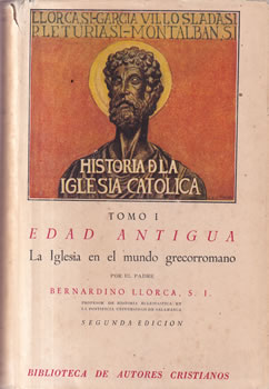 Historia de la Iglesia Católica. Tomo I. Edad Antigua