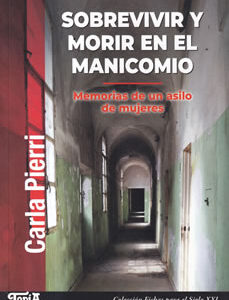 Sobrevivir y morir en el manicomio