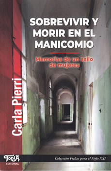 Sobrevivir y morir en el manicomio