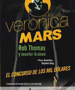 Veronica Mars. El concurso de los mil dólares
