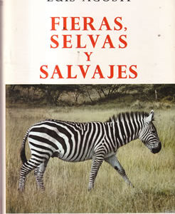 Fieras, selvas y salvajes
