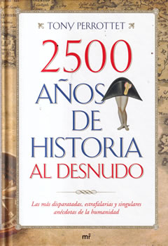 2500 años de historia al desnudo